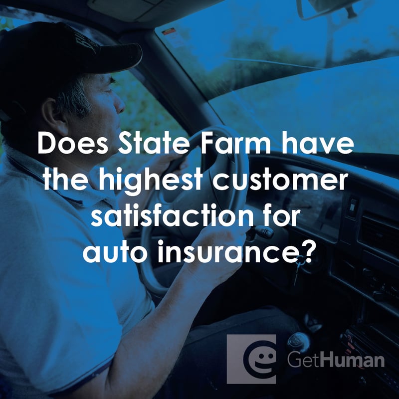 Does State Farm Have the Highest Customer Satisfaction for Auto Insurance?