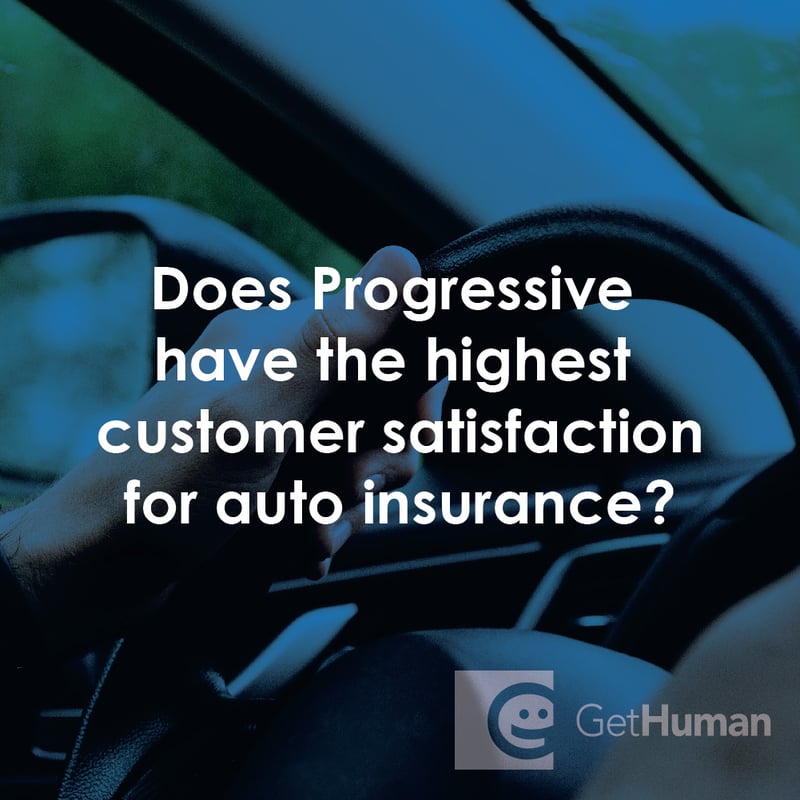 Does Progressive Have the Highest Customer Satisfaction for Auto Insurance?
