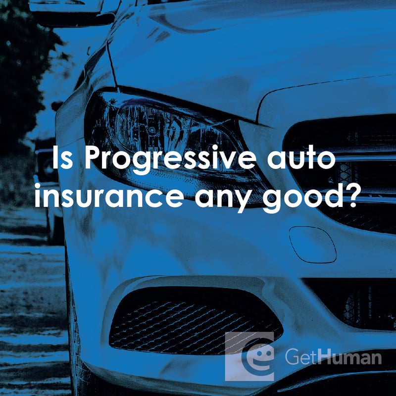 Is Progressive Auto Insurance Any Good?