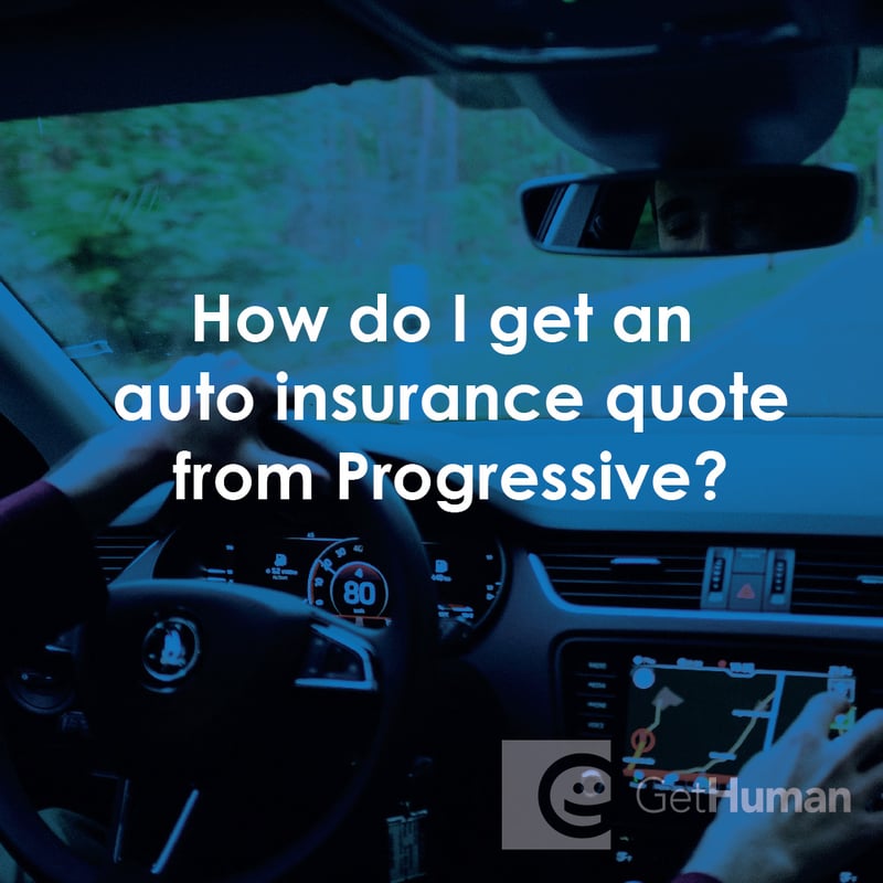 How Do I Get an Auto Insurance Quote from Progressive?