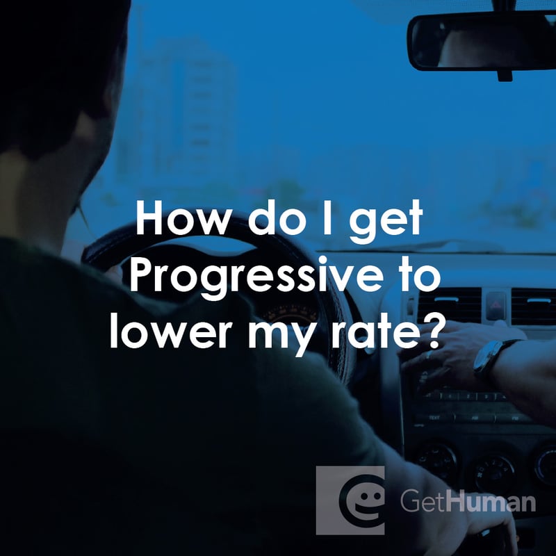 How Do I Get Progressive to Lower My Rate?
