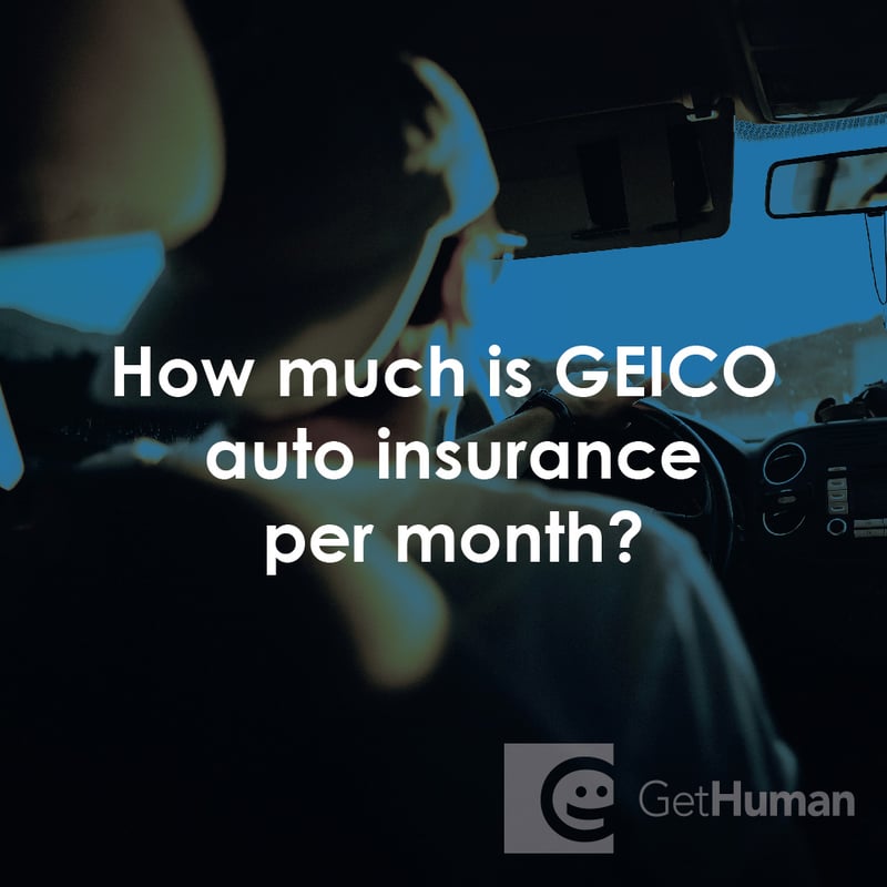 How Much Is GEICO Auto Insurance Per Month?