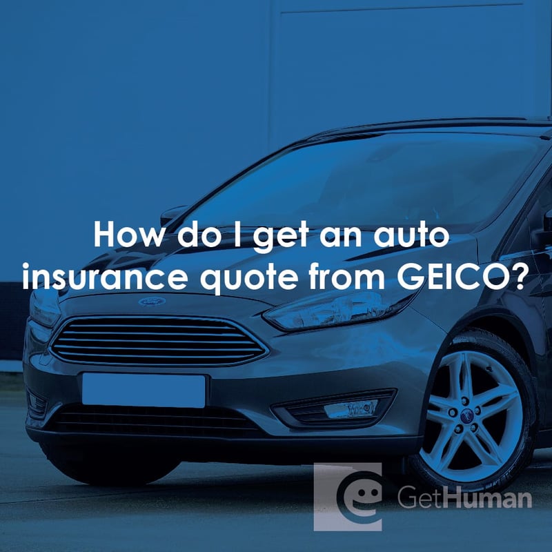 How Do I Get an Auto Insurance Quote from GEICO?