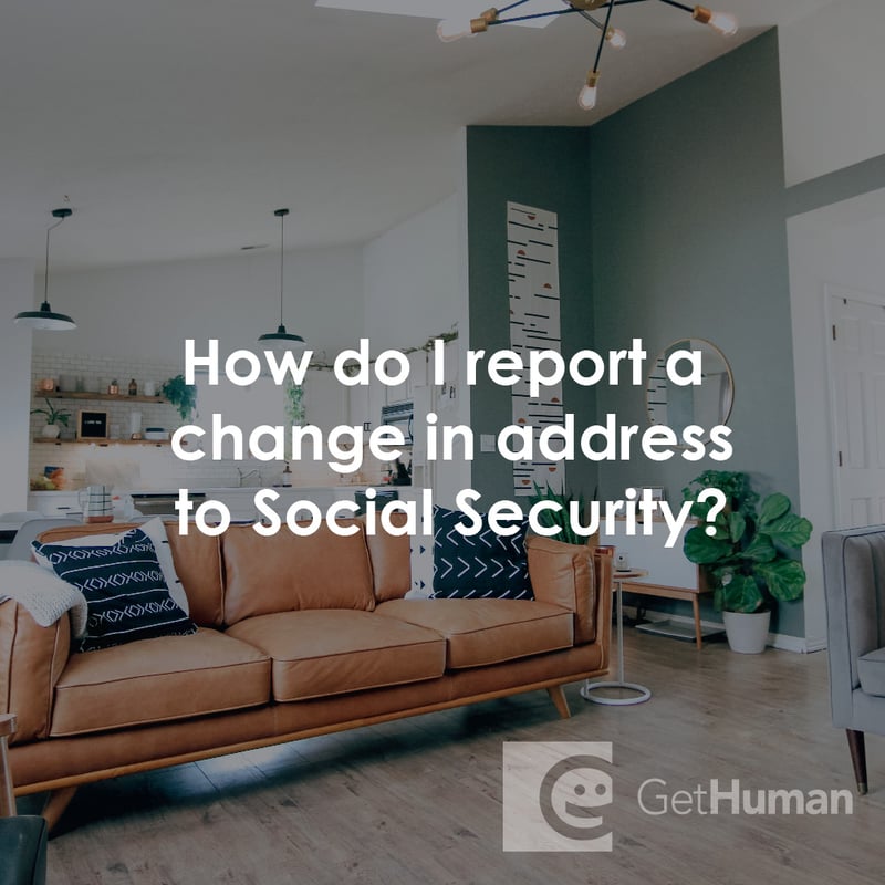 How Do I Report a Change in Address to Social Security?
