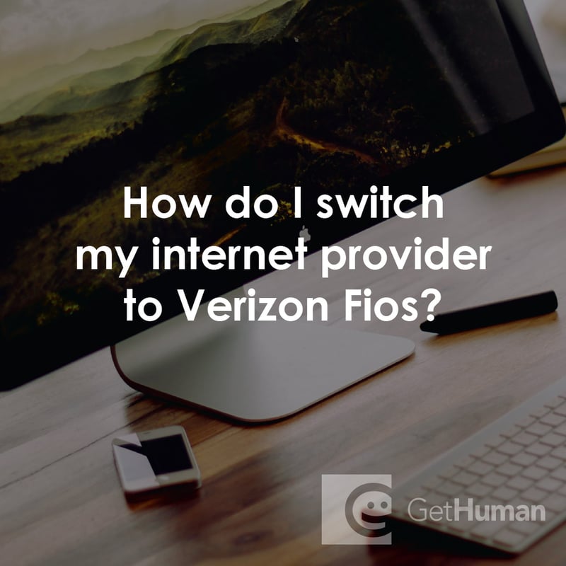 How Do I Switch My Internet Provider to Verizon FiOS?