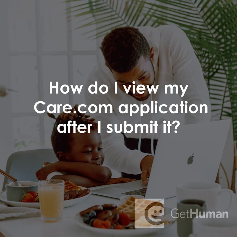 How Do I View My Care.com Application After I Submit It?