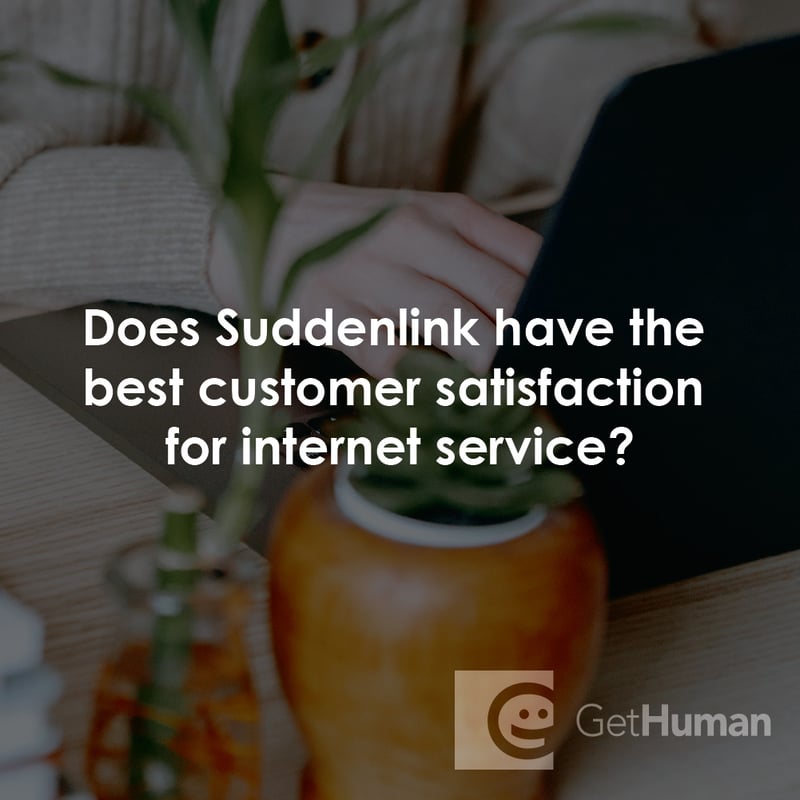 Does SuddenLink Have the Best Customer Satisfaction for Internet Service?