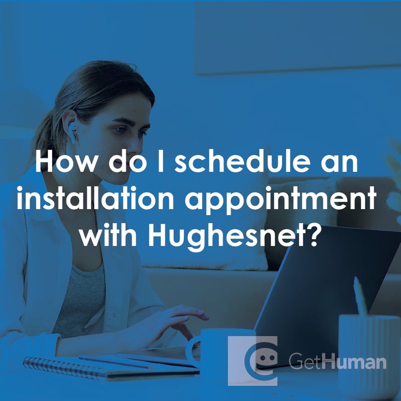 How Do I Schedule an Installation Appointment with Hughesnet?