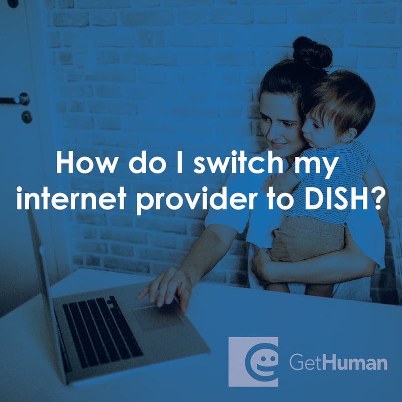 How Do I Switch My Internet Provider to DISH?