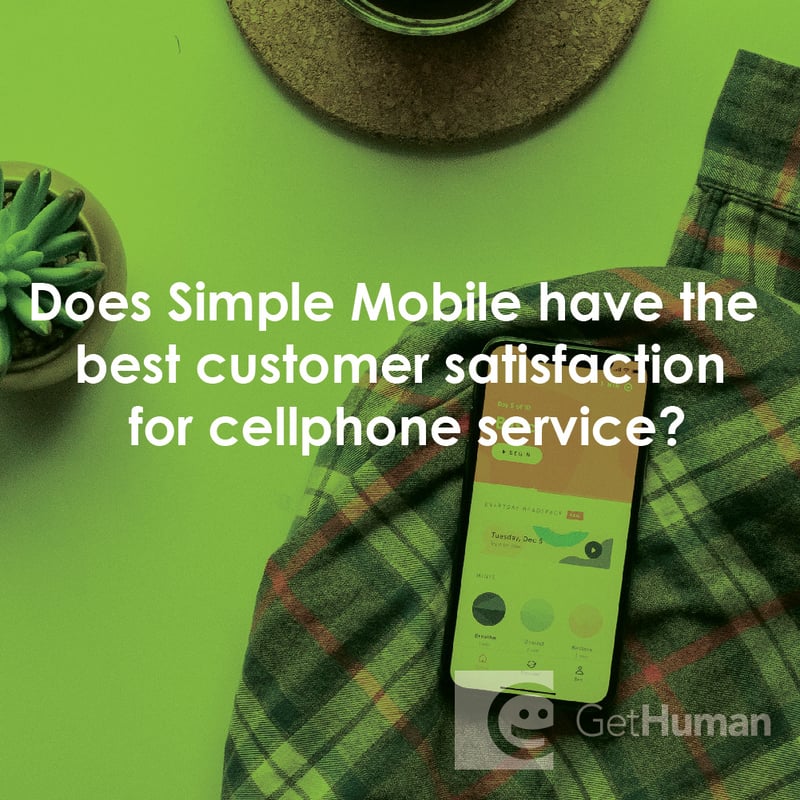 Does Simple Mobile Have the Best Customer Satisfaction for Cellphone Service?