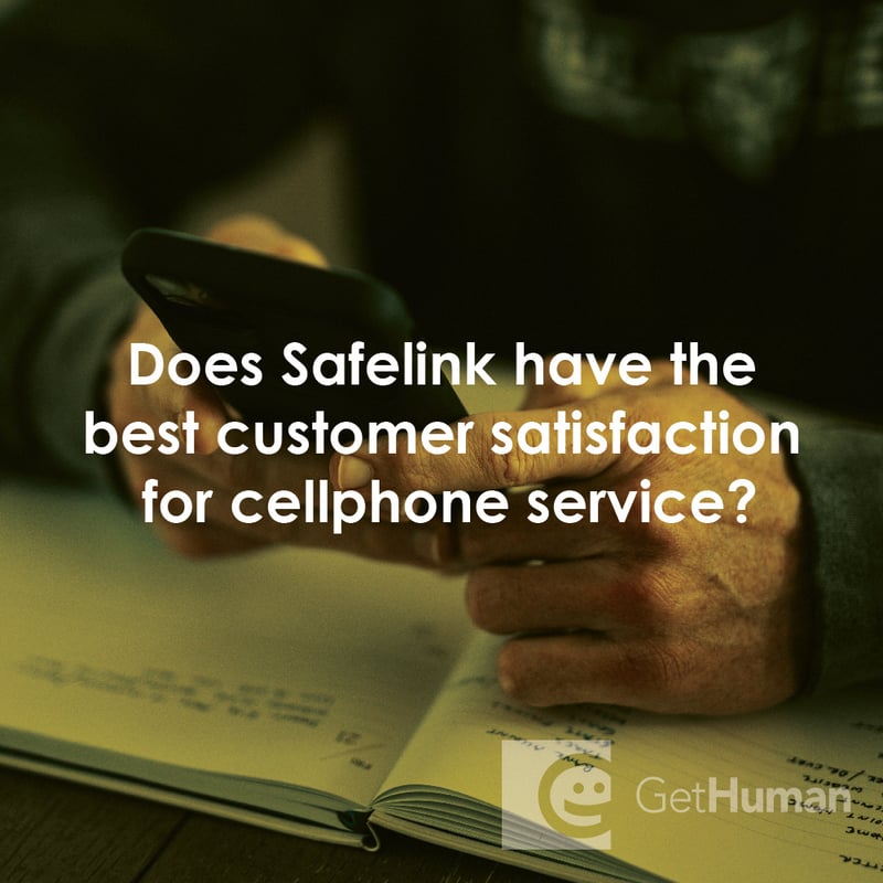 Does SafeLink Have the Best Customer Satisfaction for Cellphone Service?