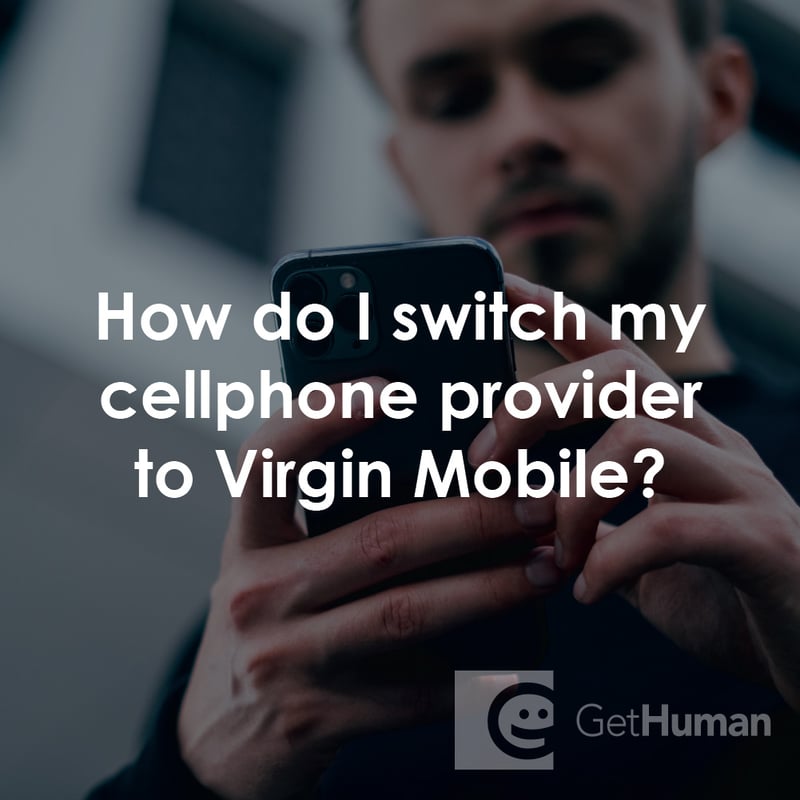 How Do I Switch My Cellphone Provider to Virgin Mobile?