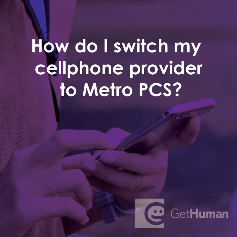 How Do I Switch My Cellphone Provider to Metro PCS?