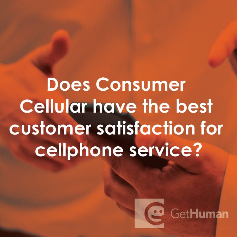 Does Consumer Cellular Have the Best Customer Satisfaction for Cellphone Service?