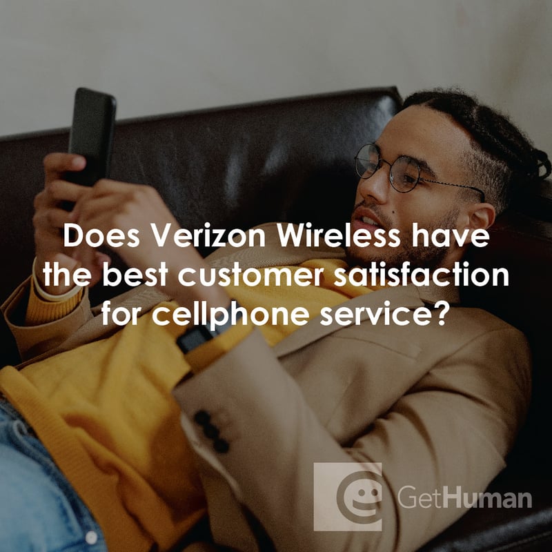 Does Verizon Wireless Have the Best Customer Satisfaction for Cellphone Service?