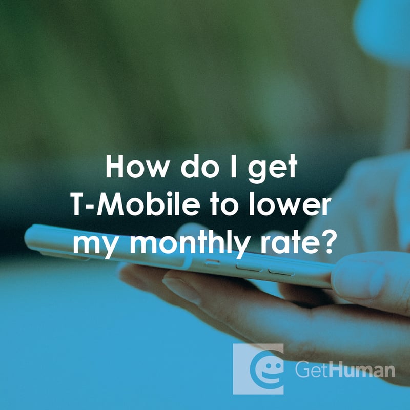 How Do I Get T-Mobile to Lower My Monthly Rate?