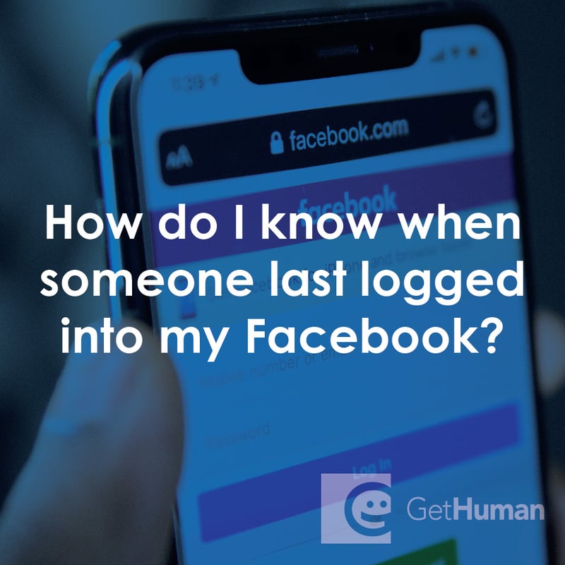 How Do I Know When Someone Last Logged into My Facebook?