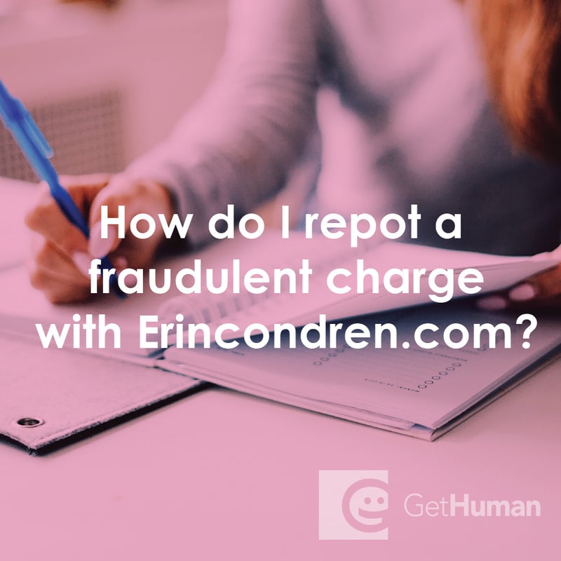 How Do I Repot a Fraudulent Charge with Erincondren.com?