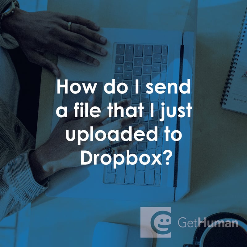 How Do I Send a File That I Just Uploaded to Dropbox?