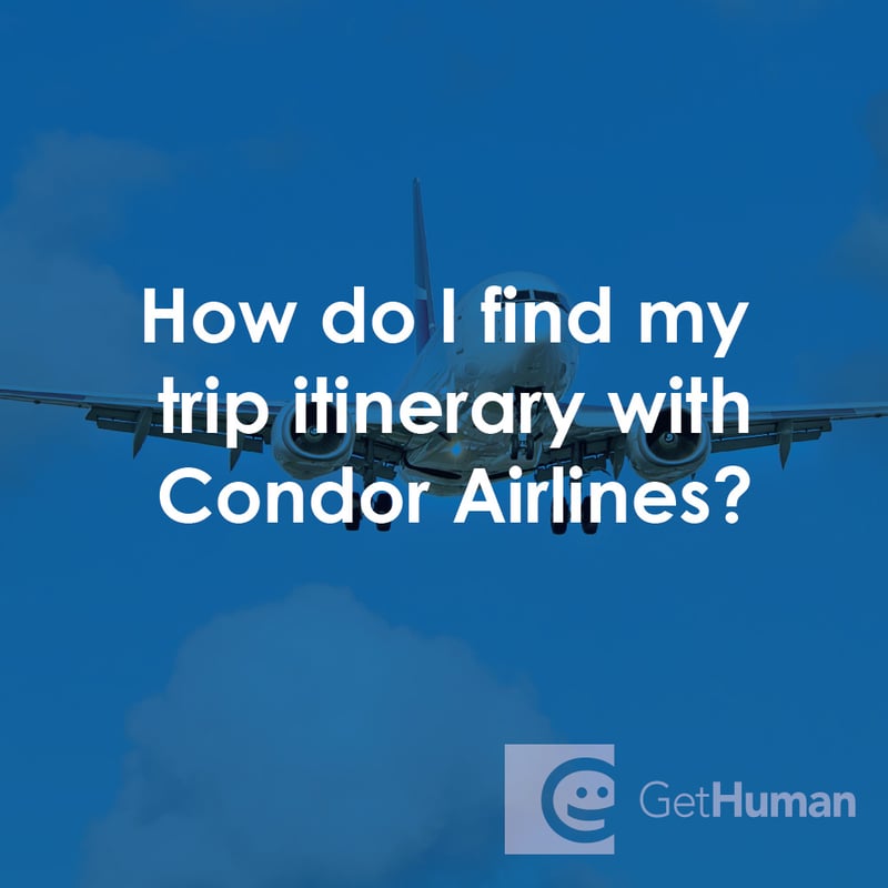 How Do I Find My Trip Itinerary with Condor Airlines?