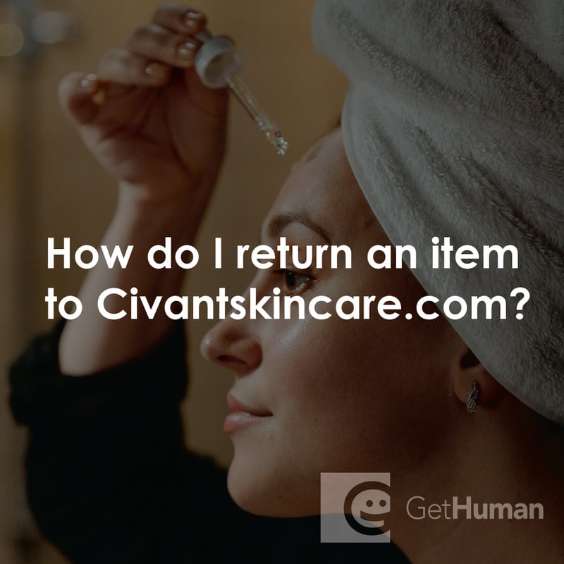 How Do I Return an Item to Civantskincare.com?