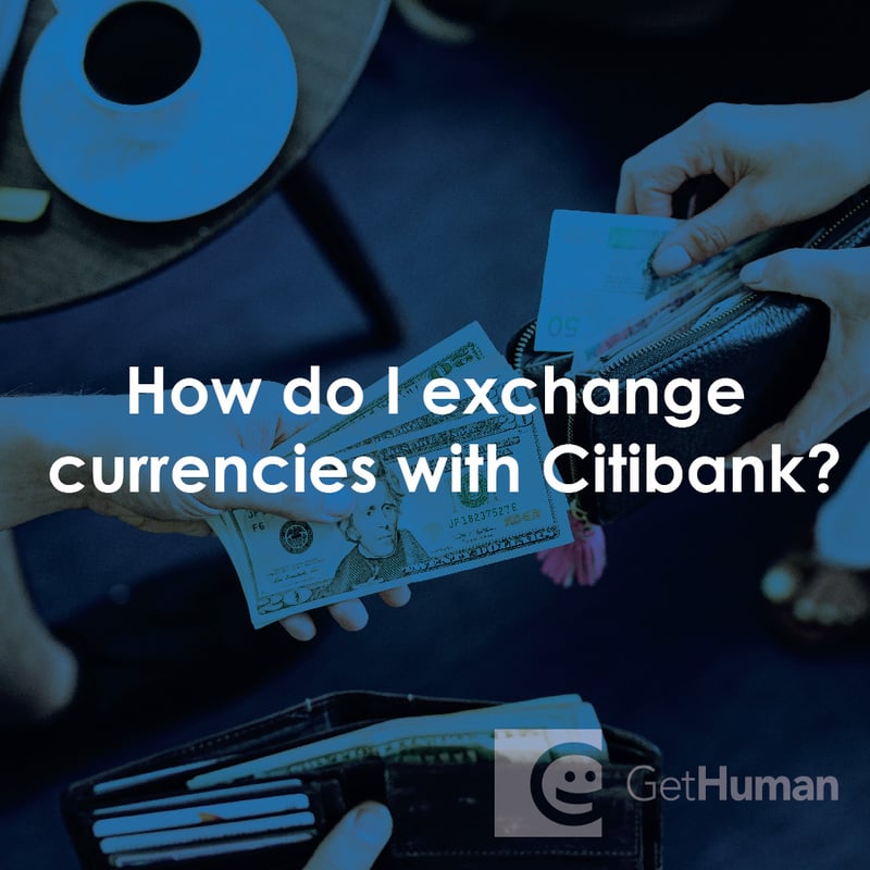 How Do I Exchange Currencies with Citibank?