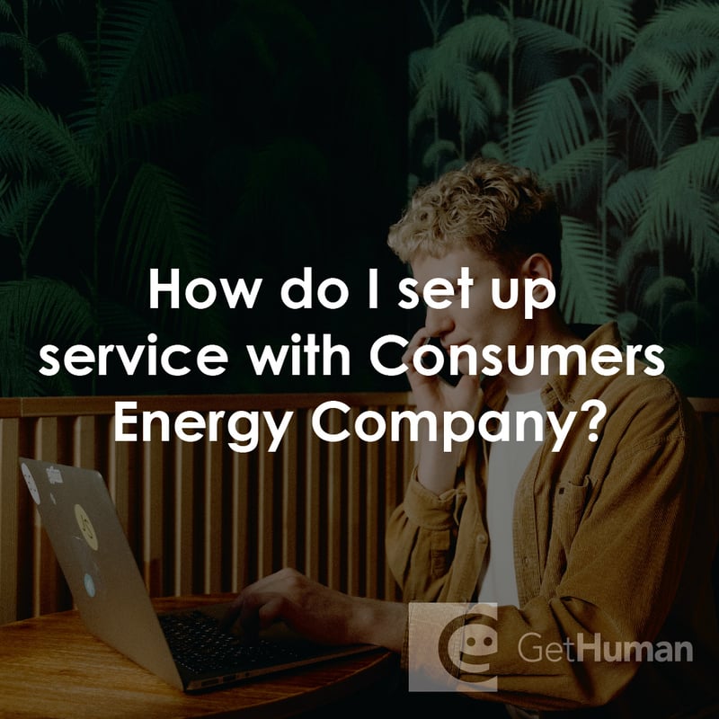 How Do I Set Up Service with Consumers Energy Company?
