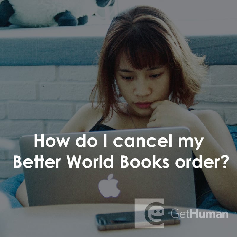 How Do I Cancel My Better World Books Order?