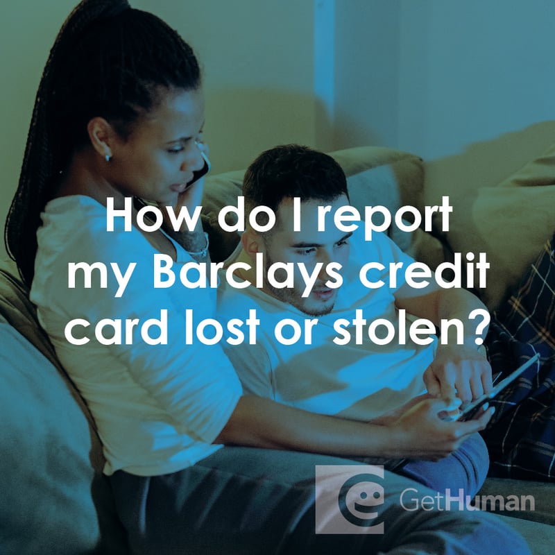 How Do I Report My Barclays Credit Card Lost or Stolen?
