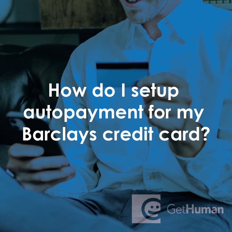 How Do I Setup Autopayment for My Barclays Credit Card?