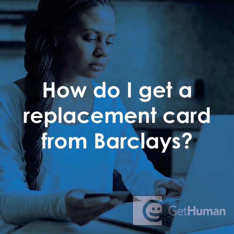 How Do I Get a Replacement Card from Barclays?