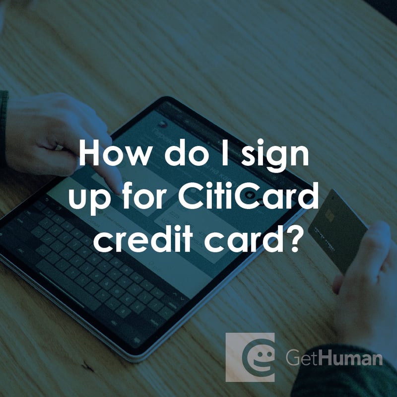 How Do I Sign Up for Citicard Credit Card?