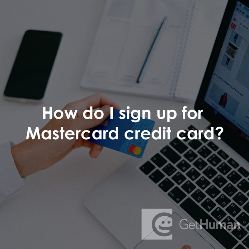 How Do I Sign Up for MasterCard Credit Card?
