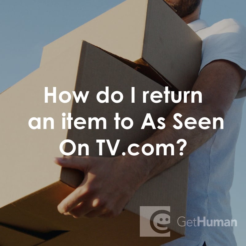 How Do I Return an Item to As Seen On TV.com?