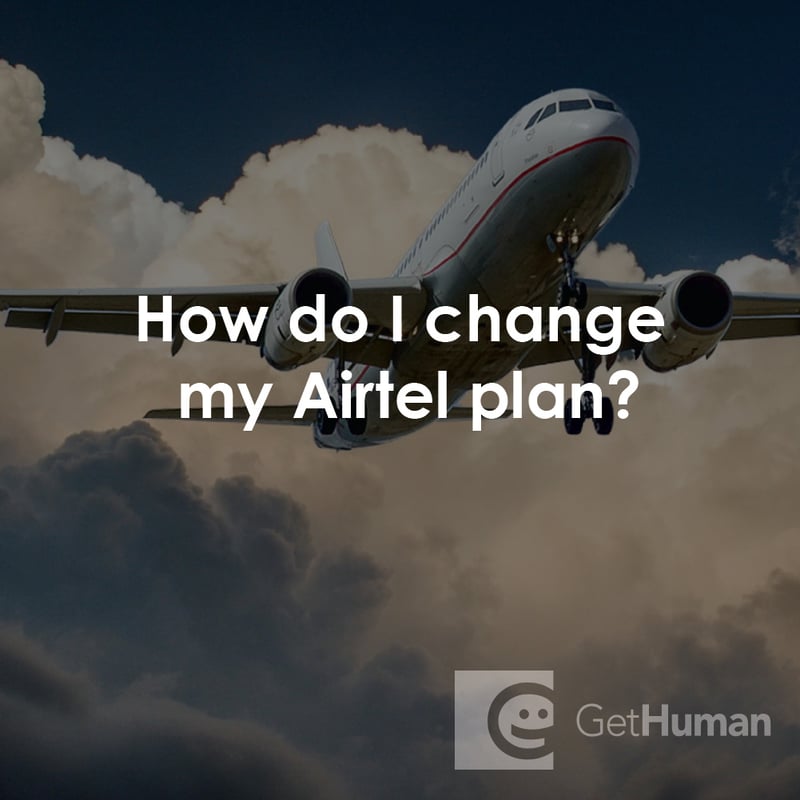 How Do I Change My Airtel Plan?