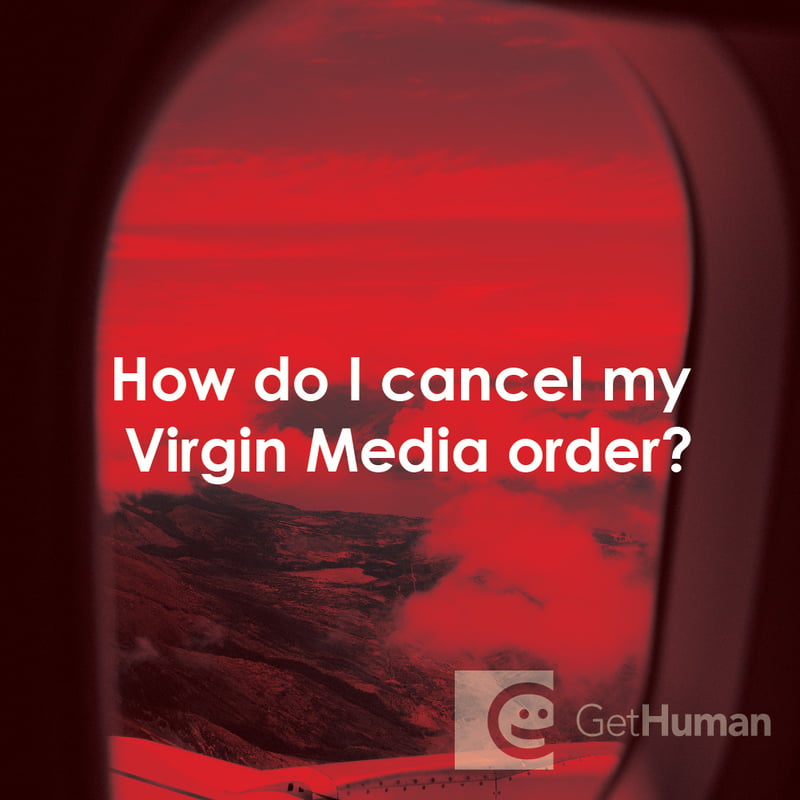 How Do I Cancel My Virgin Media Order?