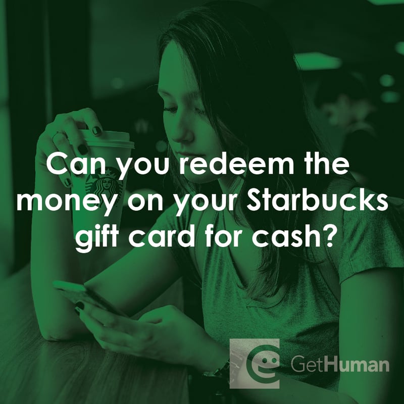 Can You Redeem the Money on Your Starbucks Gift Card for Cash?