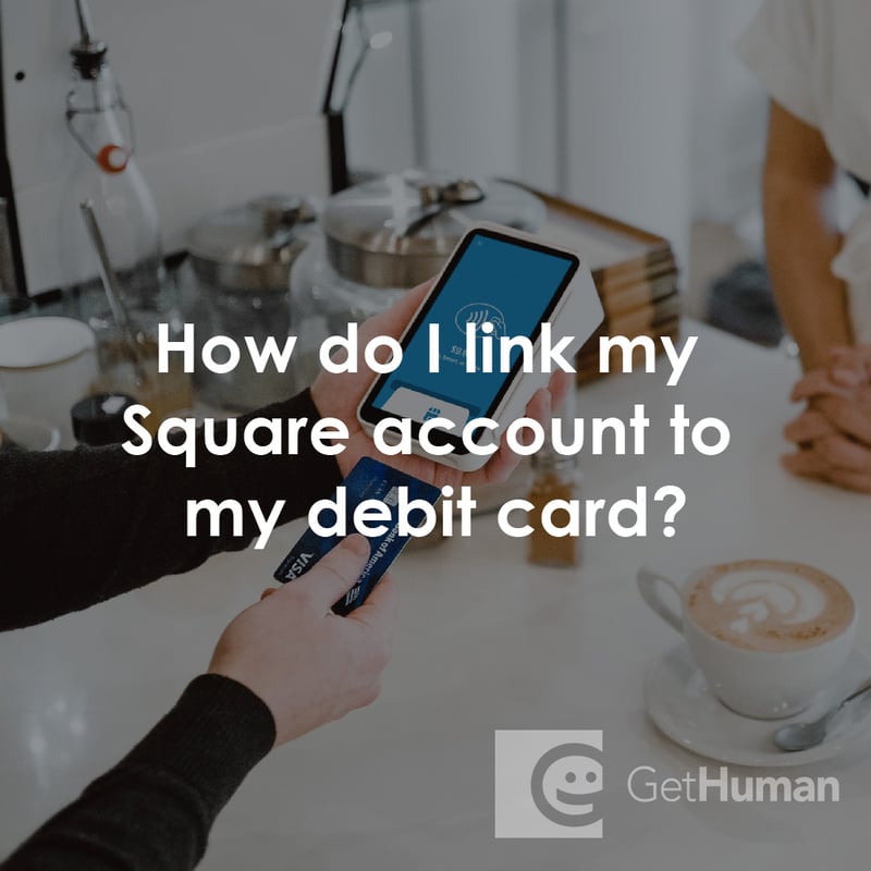 How Do I Link My Square Account to My Debit Card?