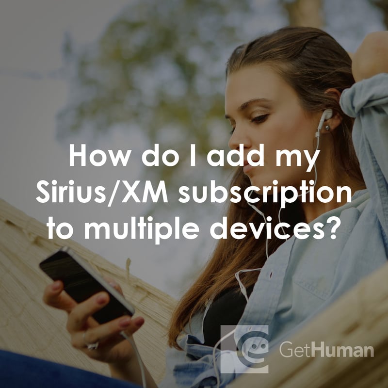 How Do I Add My Sirius/XM Subscription to Multiple Devices?