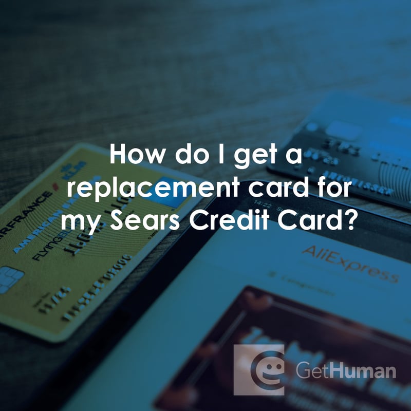 How Do I Get a Replacement Card for My Sears Credit Card?