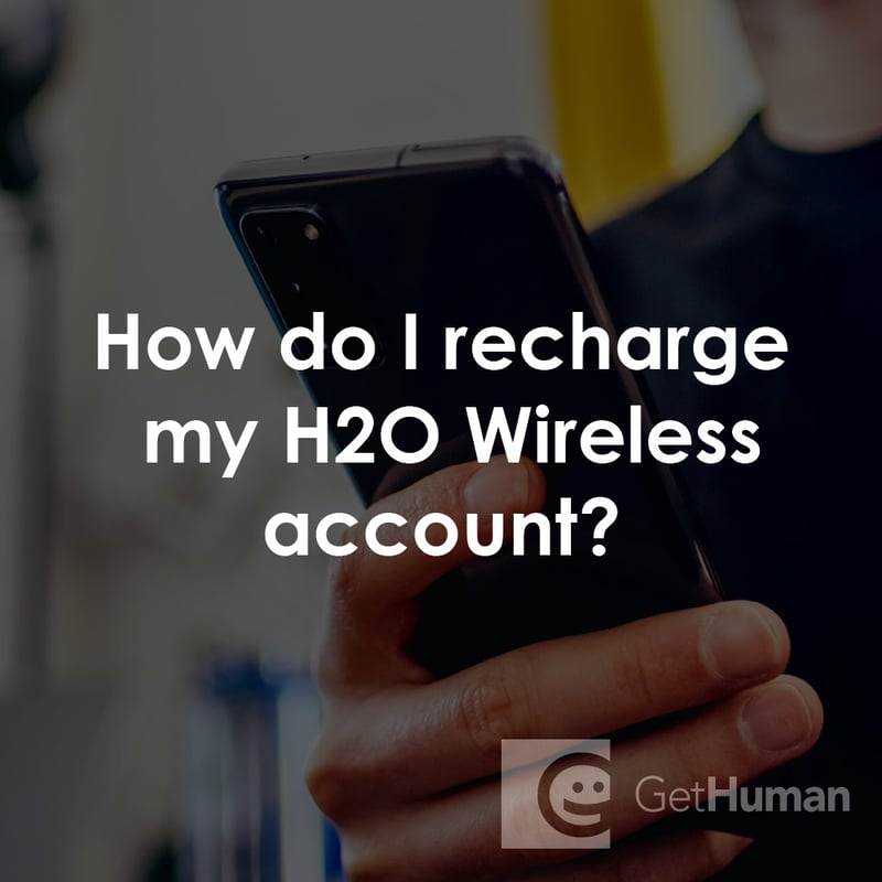 How Do I Recharge My H2O Wireless Account?