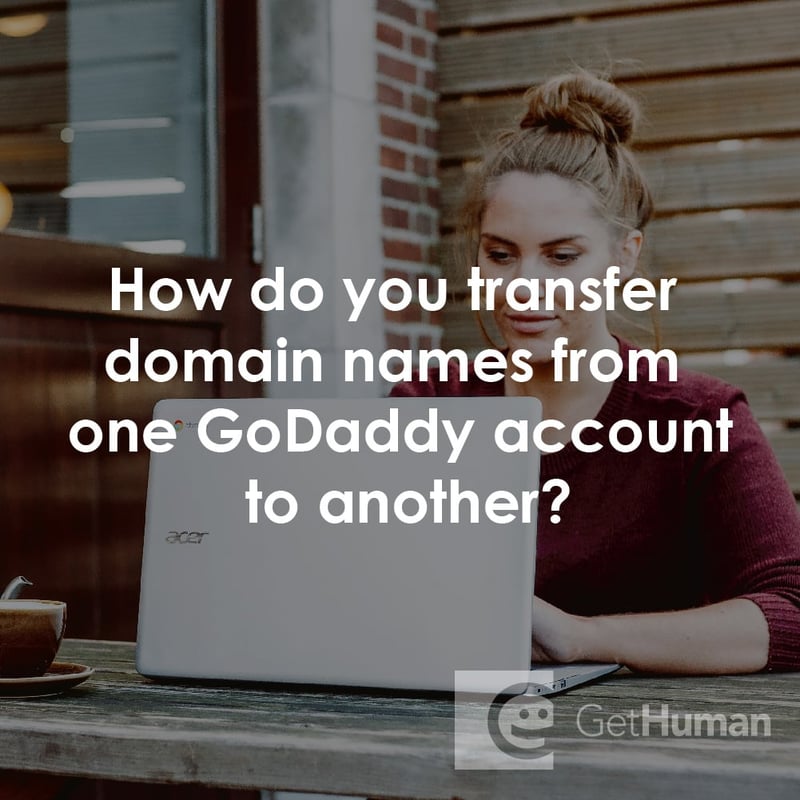 How Do You Transfer Domain Names from One Godaddy Account to Another?