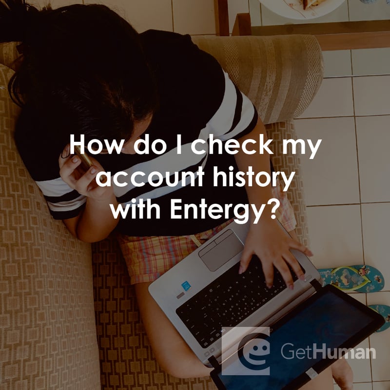 How Do I Check My Account History with Entergy?