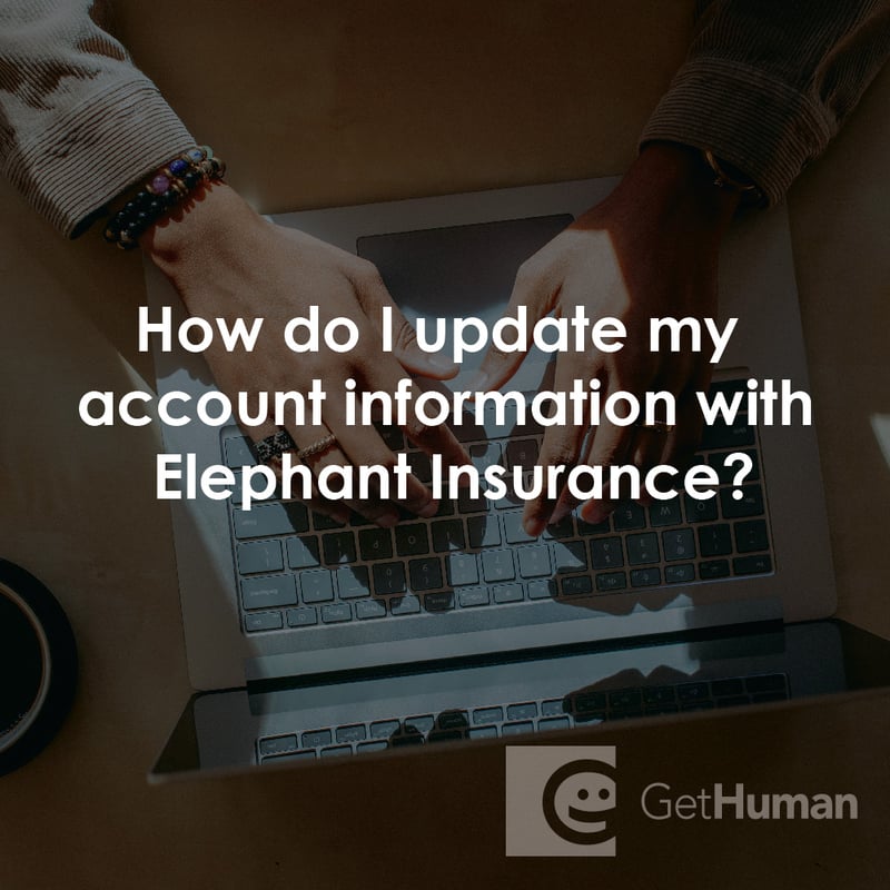 How Do I Update My Account Information with Elephant Insurance?
