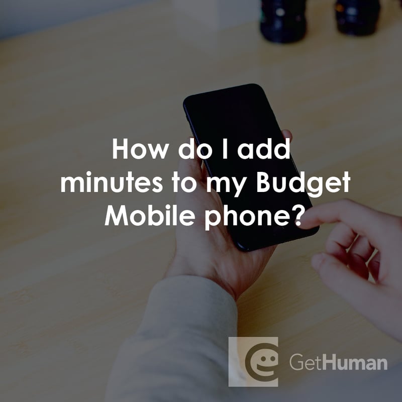How Do I Add Minutes to My Budget Mobile Phone?