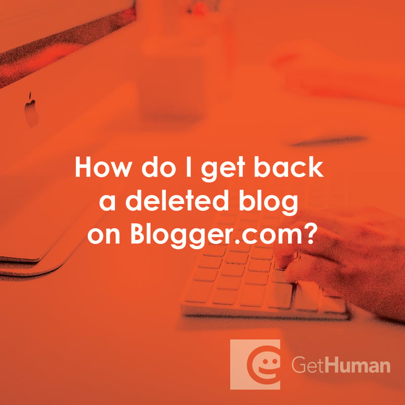 How Do I Get Back a Deleted Blog on Blogger.com?