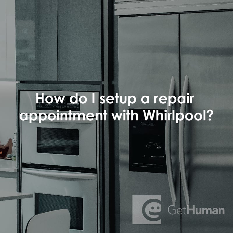 How Do I Setup a Repair Appointment with Whirlpool?