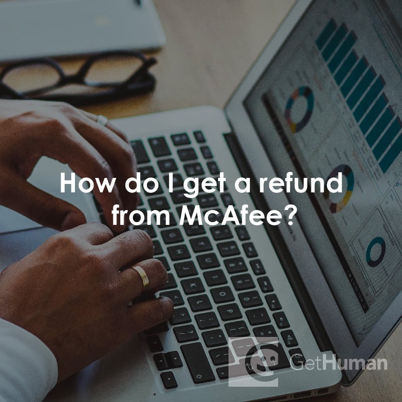 How Do I Get a Refund from McAfee?