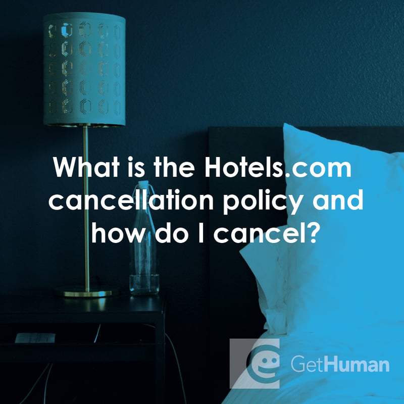 What Is the Hotels.com Cancellation Policy and How Do I Cancel?