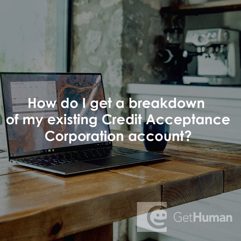 How Do I Get a Breakdown of My Existing Credit Acceptance Corporation Account?